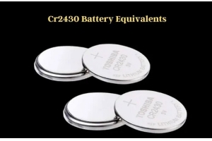 Panduan Komprehensif Bateri CR2430: Spesifikasi, Aplikasi dan Perbandingan dengan Bateri CR2032